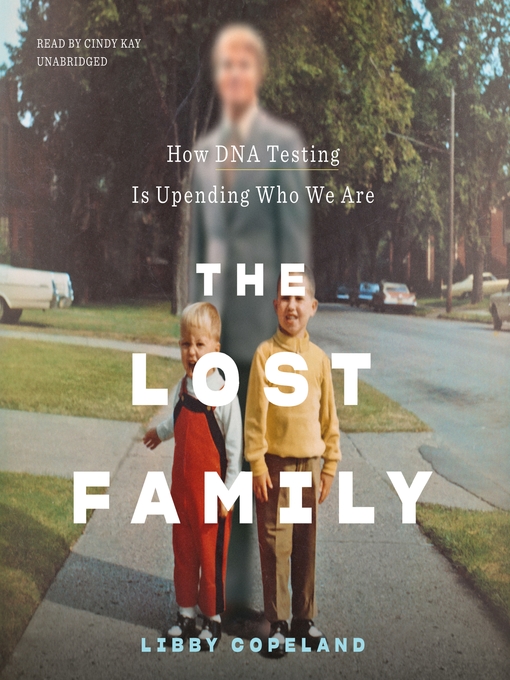 Title details for The Lost Family by Libby Copeland - Available